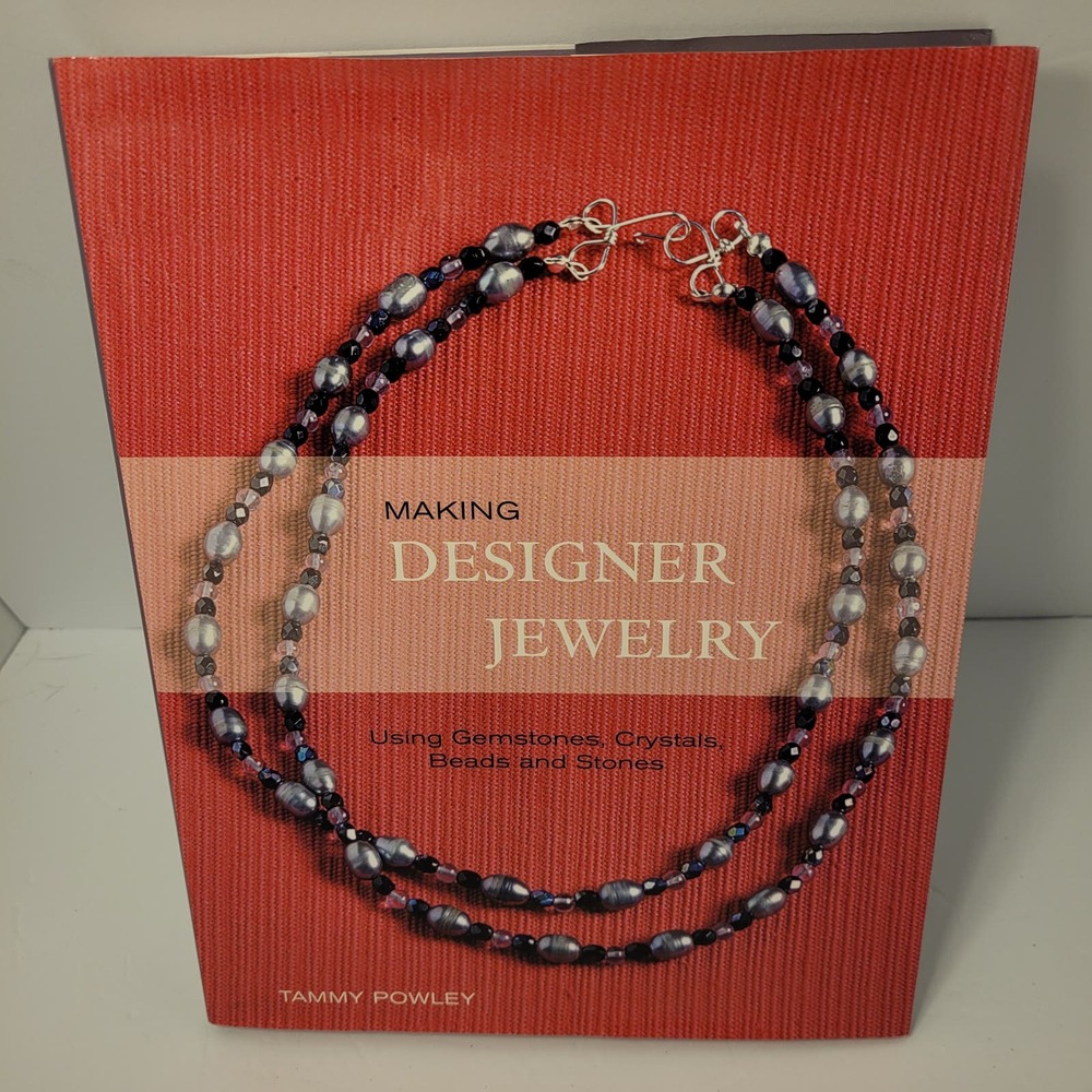 Making Designer Jewelry Using Gemstones By Tammy Powley Hardback